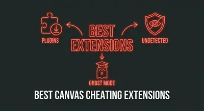 Best Canvas Cheating Extensions in 2026, Ranked