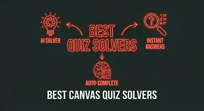 Best Canvas Quiz Solvers in 2026: Top 5 Ranked